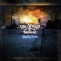 Oblivious Signal : Exordium